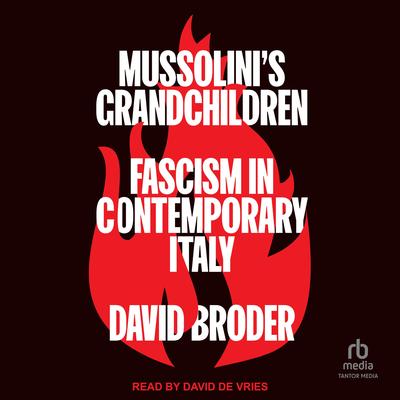Mussolini's Grandchildren by David Broder audiobook