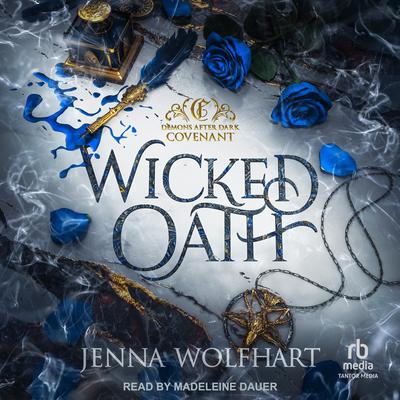 Wicked Oath by Jenna Wolfhart audiobook