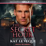 The Secret Hour by  Kat Le Veque audiobook