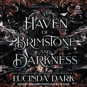 A Haven of Brimstone and Darkness by  Lucinda Dark audiobook