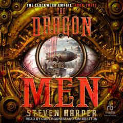 The Dragon Men by Steven Harper audiobook
