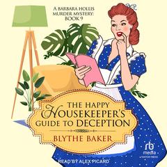 The Happy Housekeeper's Guide to Deception by Blythe Baker audiobook