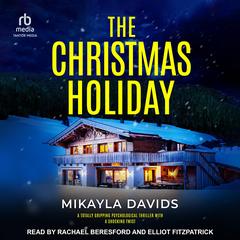 The Christmas Holiday by Mikayla Davids audiobook