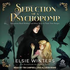 Seduction of a Psychopomp by Elsie Winters audiobook