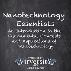 Nanotechnology Essentials by Virversity Online Courses audiobook