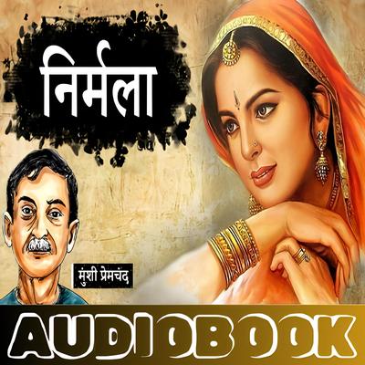 Nirmala - Munshi Premchand by Munshi Premchand audiobook