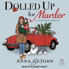 Dolled Up for Murder by Anna St. John audiobook