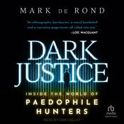 Dark Justice by  Mark de Rond audiobook