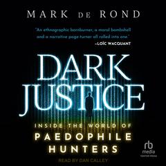 Dark Justice by Mark de Rond audiobook