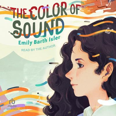 The Color of Sound by Emily Barth Isler audiobook