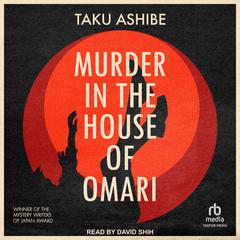 Murder in the House of Omari by Taku Ashibe audiobook
