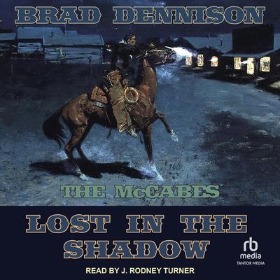Lost in the Shadow by Brad Dennison audiobook