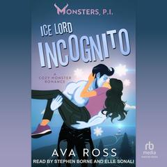 Ice Lord Incognito by Ava Ross audiobook