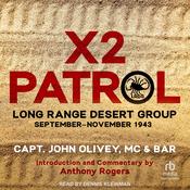 X2 Patrol by  Capt. John Olivey, MC & BAR audiobook
