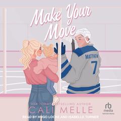 Make Your Move by Cali Melle audiobook