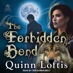 The Forbidden Bond by Quinn Loftis audiobook
