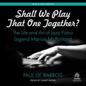 Shall We Play That One Together? by  Paul de Barros audiobook