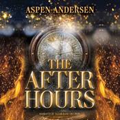 The After Hours by  Aspen Andersen audiobook