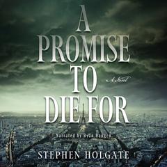A Promise to Die For by Stephen Holgate audiobook