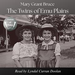 The Twins of Emu Plains by Mary Grant Bruce audiobook