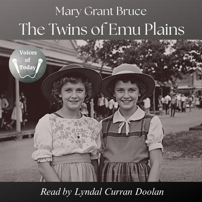 The Twins of Emu Plains by Mary Grant Bruce audiobook