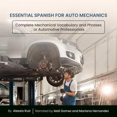 Essential Spanish for Auto Mechanics by Alessio Ruiz audiobook