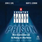A Country Called Prison by  John D. Carl audiobook