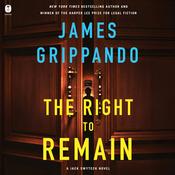 The Right to Remain by  James Grippando audiobook