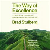 The Way of Excellence by  Brad Stulberg audiobook