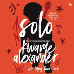 Solo by Kwame Alexander audiobook