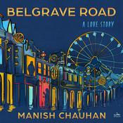 Belgrave Road by  Manish Chauhan audiobook