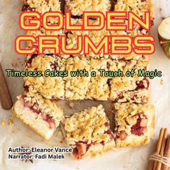 Golden Crumbs by Eleanor Vance audiobook