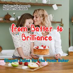 From Batter to Brilliance by Julia Prescott audiobook