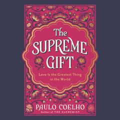 The Supreme Gift by Paulo Coelho audiobook