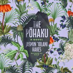 The Pohaku by Jasmin Iolani Hakes audiobook