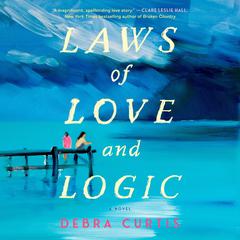 Laws of Love and Logic by Debra Curtis audiobook