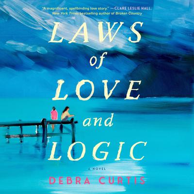 Laws of Love and Logic by Debra Curtis audiobook