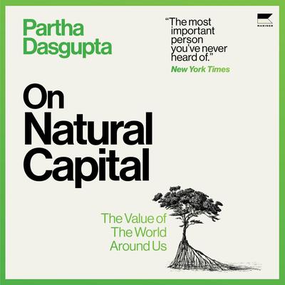 On Natural Capital by Partha Dasgupta audiobook