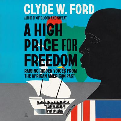 A High Price for Freedom by Clyde W. Ford audiobook