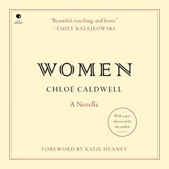 Women by Chloe Caldwell audiobook