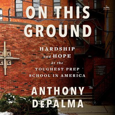 On This Ground by Anthony DePalma audiobook