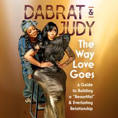 The Way Love Goes by DaBrat & Judy audiobook