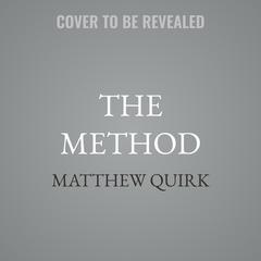 The Method by Matthew Quirk audiobook