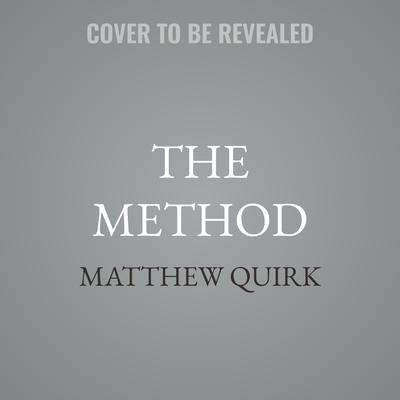 The Method by Matthew Quirk audiobook
