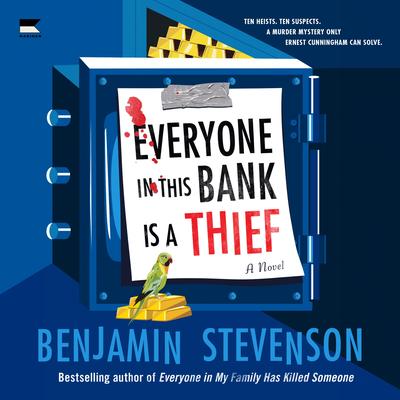 Everyone in This Bank Is a Thief by Benjamin Stevenson audiobook