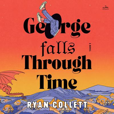 George Falls Through Time by Ryan Collett audiobook