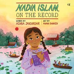 Nadia Islam, on the Record by Adiba Jaigirdar audiobook