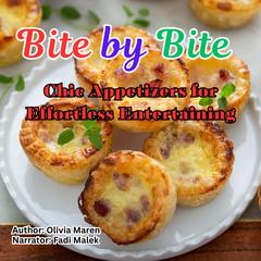 Bite by Bite by Olivia Maren audiobook