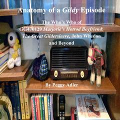 Anatomy of a Gildy Episode by Peggy Adler audiobook