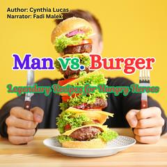Man vs. Burger by Cynthia Lucas audiobook